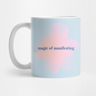 Magic of manifesting Mug